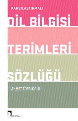 Karşılaştırmalı Dil Bilgisi Terimleri Sözlüğü